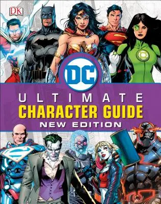 Najlepszy przewodnik po postaciach DC Comics, nowe wydanie - DC Comics Ultimate Character Guide, New Edition