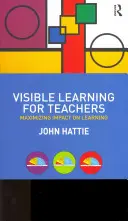 Widoczne uczenie się dla nauczycieli: Maksymalizacja wpływu na uczenie się - Visible Learning for Teachers: Maximizing Impact on Learning