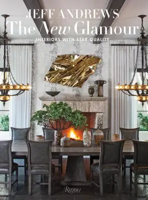 Nowy glamour: Wnętrza z gwiazdorską jakością - The New Glamour: Interiors with Star Quality