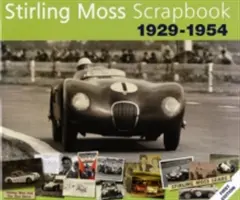 Album Stirlinga Mossa z lat 1929-1954 - Stirling Moss Scrapbook 1929-1954