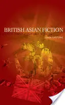 Brytyjska literatura azjatycka: Głosy dwudziestego pierwszego wieku - British Asian Fiction: Twenty-First-Century Voices