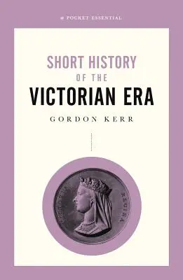 Krótka historia epoki wiktoriańskiej - Short History of the Victorian Era