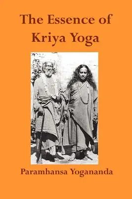 Istota krija jogi - The Essence of Kriya Yoga