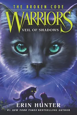 Warriors: The Broken Code: Zasłona Cieni - Warriors: The Broken Code: Veil of Shadows