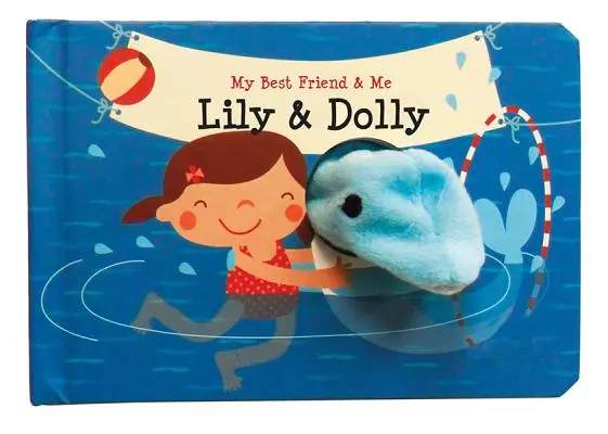 Lily & Dolly Finger Puppet Book: Mój najlepszy przyjaciel i ja - książeczki z lalkami na palce - Lily & Dolly Finger Puppet Book: My Best Friend & Me Finger Puppet Books