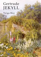 Gertruda Jekyll - Gertrude Jekyll