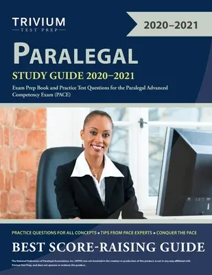 Paralegal Study Guide 2020-2021: Książka przygotowawcza do egzaminu i praktyczne pytania testowe do egzaminu Paralegal Advanced Competency - Paralegal Study Guide 2020-2021: Exam Prep Book and Practice Test Questions for the Paralegal Advanced Competency Exam