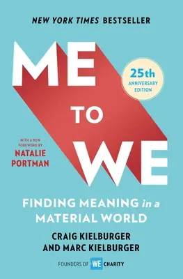 Me to We: Odnajdywanie sensu w materialnym świecie - Me to We: Finding Meaning in a Material World