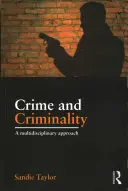 Zbrodnia i przestępczość: Podejście multidyscyplinarne - Crime and Criminality: A Multidisciplinary Approach