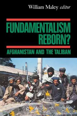 Odrodzenie fundamentalizmu: Afganistan pod rządami talibów - Fundamentalism Reborn?: Afghanistan Under the Taliban