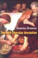 Rewolucja Wielkiego Czwartku - The Holy Thursday Revolution