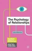 Psychologia związków - The Psychology of Relationships