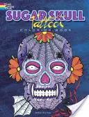 Kolorowanka z tatuażami w kształcie cukrowej czaszki - Sugar Skull Tattoos Coloring Book