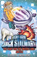 Jack Stalwart: Walka o zamarzniętą krainę - Arktyka: Księga 12 - Jack Stalwart: The Fight for the Frozen Land - Arctic: Book 12