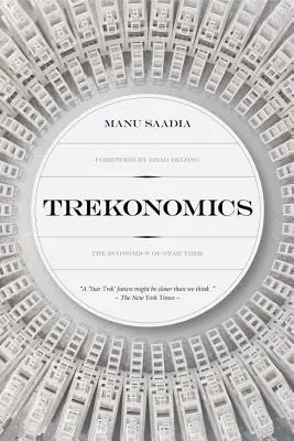 Trekonomia: Ekonomia Star Trek - Trekonomics: The Economics of Star Trek