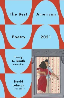 Najlepsza amerykańska poezja 2021 - The Best American Poetry 2021