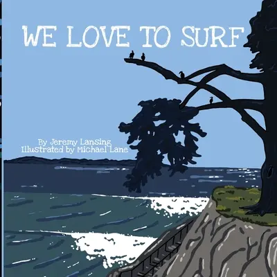 Kochamy surfować - We Love to Surf