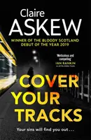 Cover Your Tracks - od autora nominowanego do Złotego Sztyletu CWA - Cover Your Tracks - From the Shortlisted CWA Gold Dagger Author