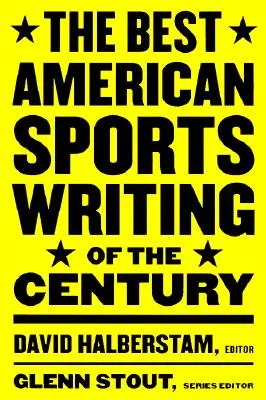 Najlepsze amerykańskie teksty sportowe stulecia - The Best American Sports Writing of the Century