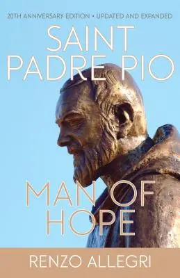 Święty Ojciec Pio: Człowiek nadziei - Saint Padre Pio: Man of Hope