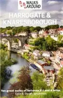 Spacery wokół Harrogate i Knaresborough - Walks Around Harrogate & Knaresborough