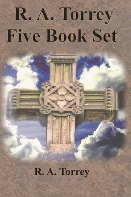 R. A. Torrey Five Book Set - How To Pray, The Person and Work of The Holy Spirit, How to Bring Men to Christ,: Jak odnieść sukces w życiu chrześcijańskim, T - R. A. Torrey Five Book Set - How To Pray, The Person and Work of The Holy Spirit, How to Bring Men to Christ,: How to Succeed in The Christian Life, T