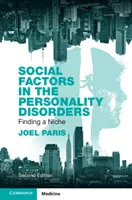 Czynniki społeczne w zaburzeniach osobowości: Znalezienie niszy - Social Factors in the Personality Disorders: Finding a Niche