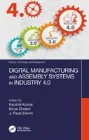 Cyfrowe systemy produkcji i montażu w Przemyśle 4.0 - Digital Manufacturing and Assembly Systems in Industry 4.0