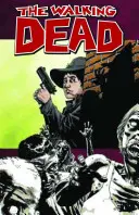 The Walking Dead tom 12: Życie pośród nich - The Walking Dead Volume 12: Life Among Them