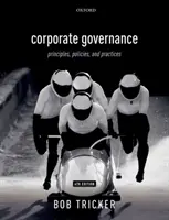 Corporate Governance 4e: Zasady, polityka i praktyka - Corporate Governance 4e: Principles, Policies, and Practices