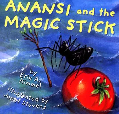 Anansi i magiczny kij - Anansi and the Magic Stick