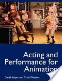 Aktorstwo i występy w animacji - Acting and Performance for Animation