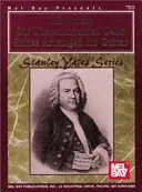 J. S. Bach: Sześć suit wiolonczelowych bez akompaniamentu zaaranżowanych na gitarę - J. S. Bach: Six Unaccompanied Cello Suites Arranged for Guitar