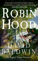 Robin Hood: Angielski banita zdemaskowany - Robin Hood: The English Outlaw Unmasked