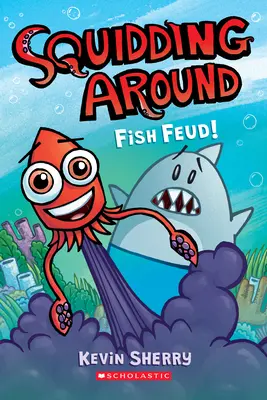 Fish Feud!: Książka z rozdziałami Graphix (Squidding Around #1) - Fish Feud!: A Graphix Chapters Book (Squidding Around #1)