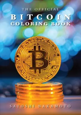 Oficjalna kolorowanka Bitcoin - The Official Bitcoin Coloring Book