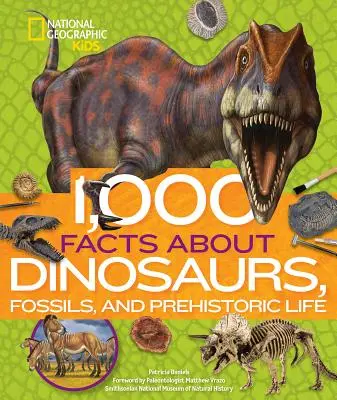 1000 faktów na temat dinozaurów, skamieniałości i prehistorycznego życia - 1,000 Facts about Dinosaurs, Fossils, and Prehistoric Life
