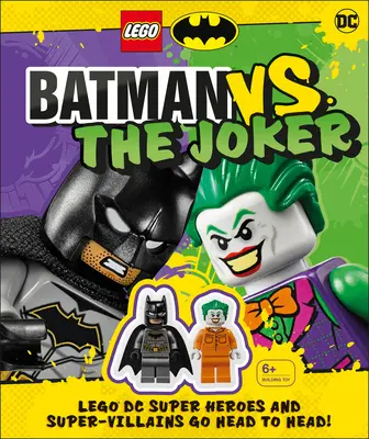 Lego Batman Batman kontra Joker: Superbohaterowie i superzłoczyńcy Lego DC idą łeb w łeb z dwiema minifigurkami Lego! [Z zabawką] - Lego Batman Batman vs. the Joker: Lego DC Super Heroes and Super-Villains Go Head to Head W/Two Lego Minifigures! [With Toy]