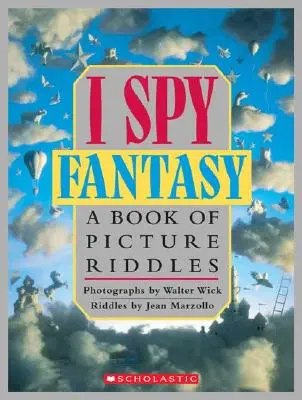 I Spy Fantasy: Księga zagadek obrazkowych - I Spy Fantasy: A Book of Picture Riddles