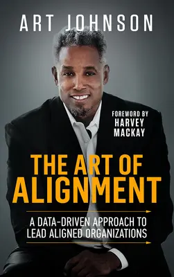 The Art of Alignment: Podejście oparte na danych do prowadzenia wyrównanych organizacji - The Art of Alignment: A Data-Driven Approach to Lead Aligned Organizations