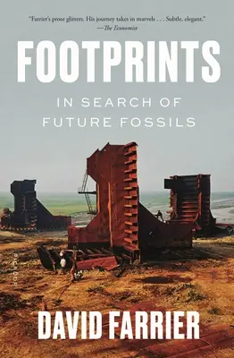 Ślady stóp: W poszukiwaniu przyszłych skamieniałości - Footprints: In Search of Future Fossils