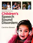 Zaburzenia mowy u dzieci - Children's Speech Sound Disorders