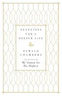 Nabożeństwa dla głębszego życia: Codzienne nabożeństwo - Devotions for a Deeper Life: A Daily Devotional