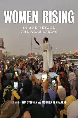 Powstanie kobiet: W i poza arabską wiosną - Women Rising: In and Beyond the Arab Spring