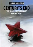 Koniec wieku: Polowanie na Brygadę Czarnego Porządku - Century's End: The Black Order Brigade Hunting Party