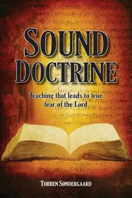 Zdrowa doktryna: Nauczanie prowadzące do prawdziwej bojaźni Pańskiej - Sound Doctrine: Teaching that leads to true fear of the Lord