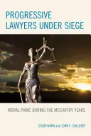 Postępowi prawnicy w oblężeniu: moralna panika w latach McCarthy'ego - Progressive Lawyers under Siege: Moral Panic during the McCarthy Years