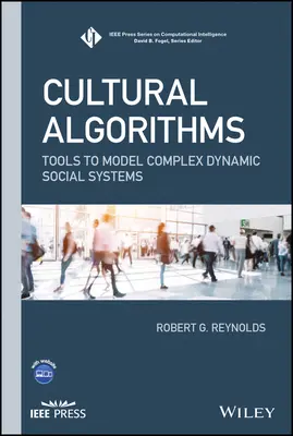 Algorytmy kulturowe: Narzędzia do modelowania złożonych dynamicznych systemów społecznych - Cultural Algorithms: Tools to Model Complex Dynamic Social Systems