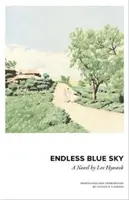 Bezkres błękitnego nieba - powieść Lee Hyoseoka - Endless Blue Sky - A Novel by Lee Hyoseok