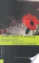 Siedem kroków do wieczności: The True Story of One Man's Journey--As Told to Psychic Surgeon” Stephen Turoff” - Seven Steps to Eternity: The True Story of One Man's Journey--As Told to psychic Surgeon